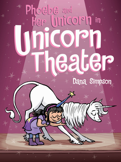 Title details for Phoebe and Her Unicorn in Unicorn Theater by Dana Simpson - Available